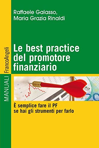 Le best practice del promotore finanziario. È semplice fare il PF se hai gli strumenti per farlo book