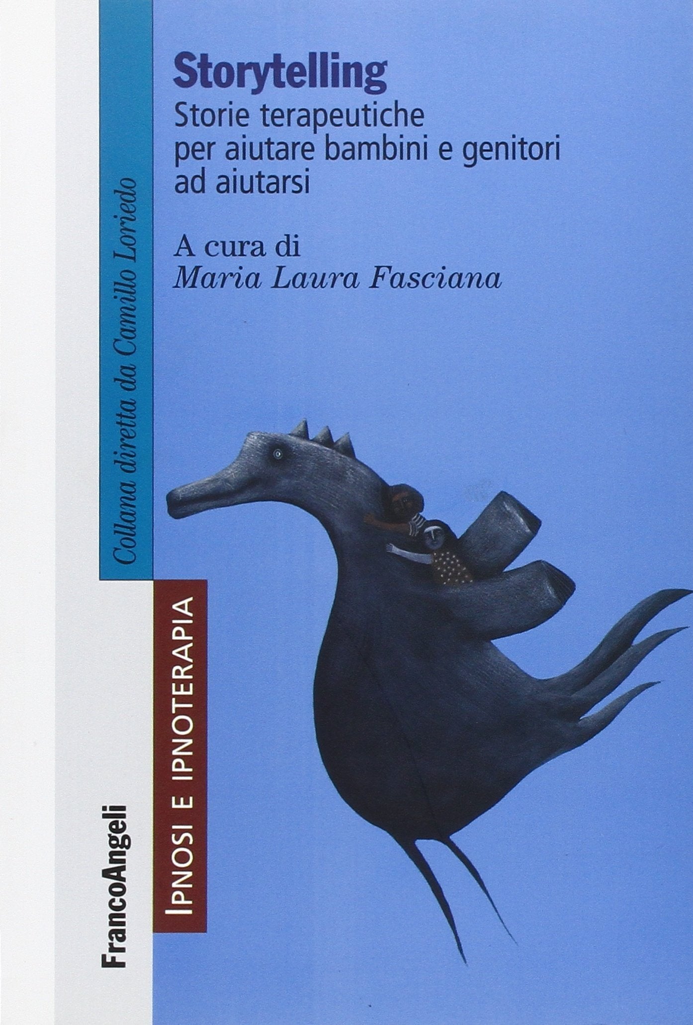 Storytelling. Storie terapeutiche per aiutare bambini e genitori ad aiutarsi book