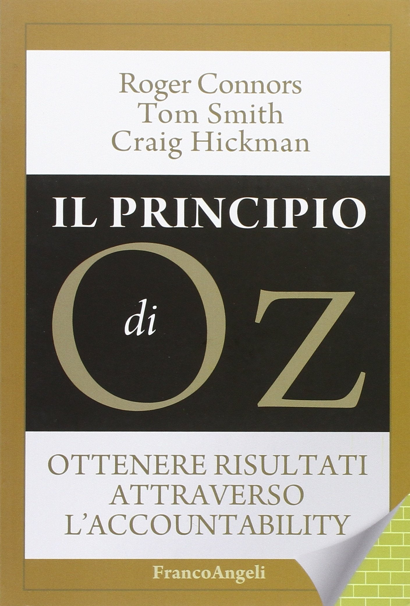 Product Image: Il Principio Di Oz. Ottenere Risultati Attraverso L'accountability