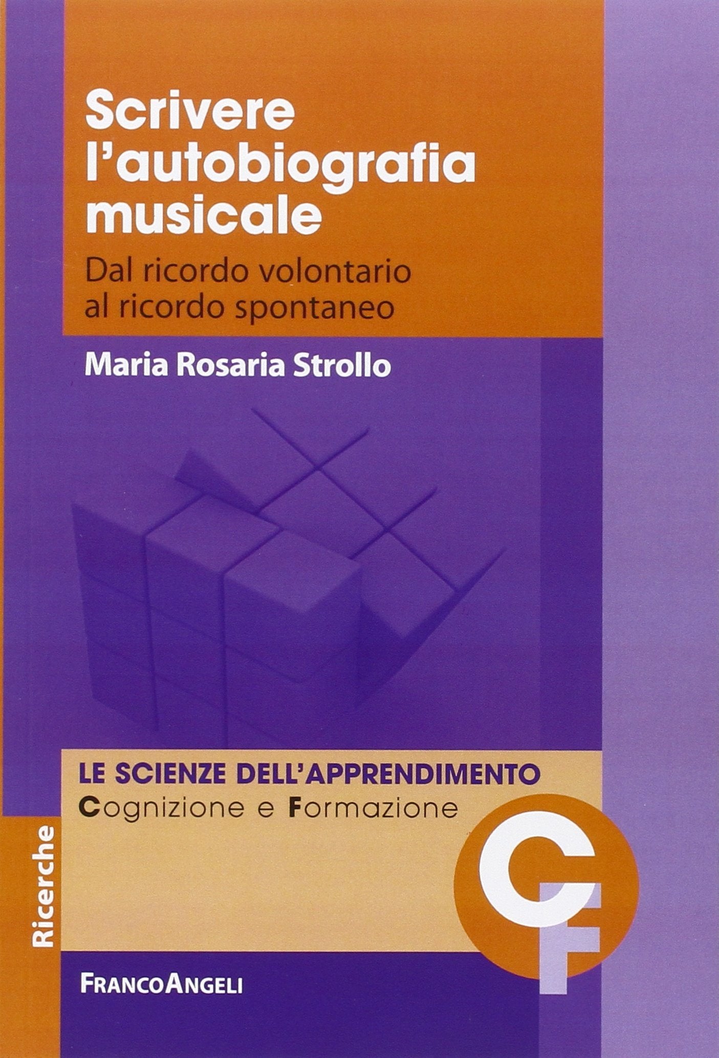 Scrivere l'autobiografia musicale. Dal ricordo volontario al ricordo spontaneo book
