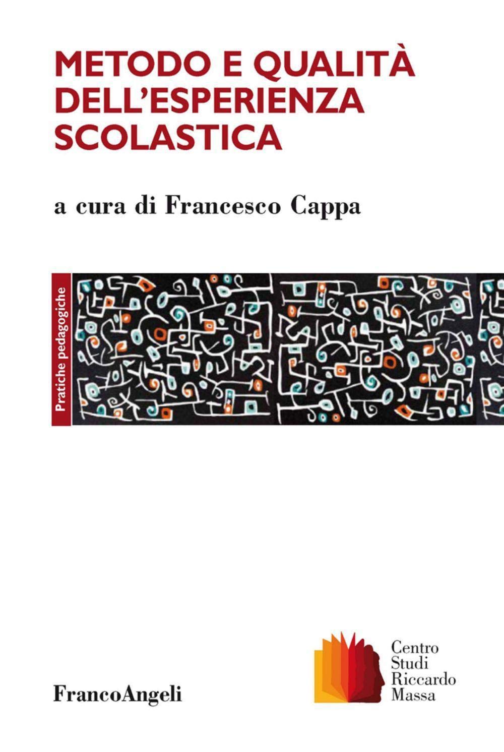 Metodo e qualità dell'esperienza scolastica (Clinica della formazione) Education & Training