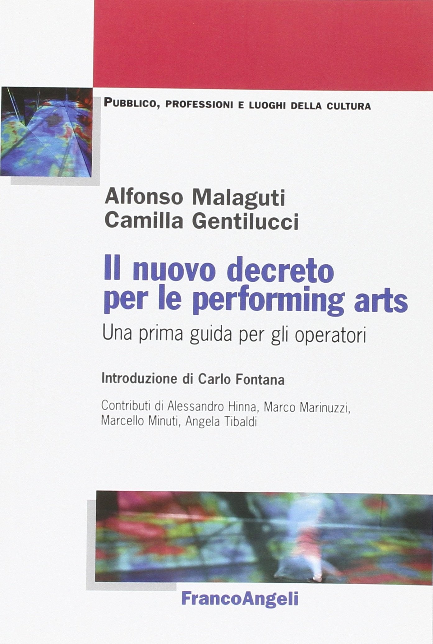 Il nuovo decreto per le performing arts. Una prima guida per gli operatori book