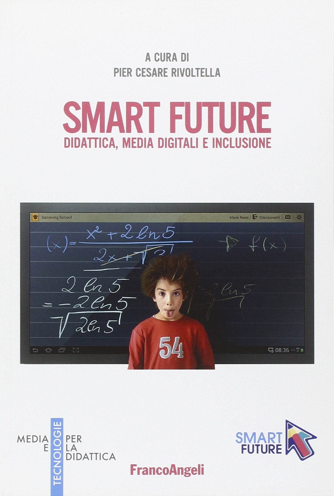 Smart future. Didattica, media digitali e inclusione book