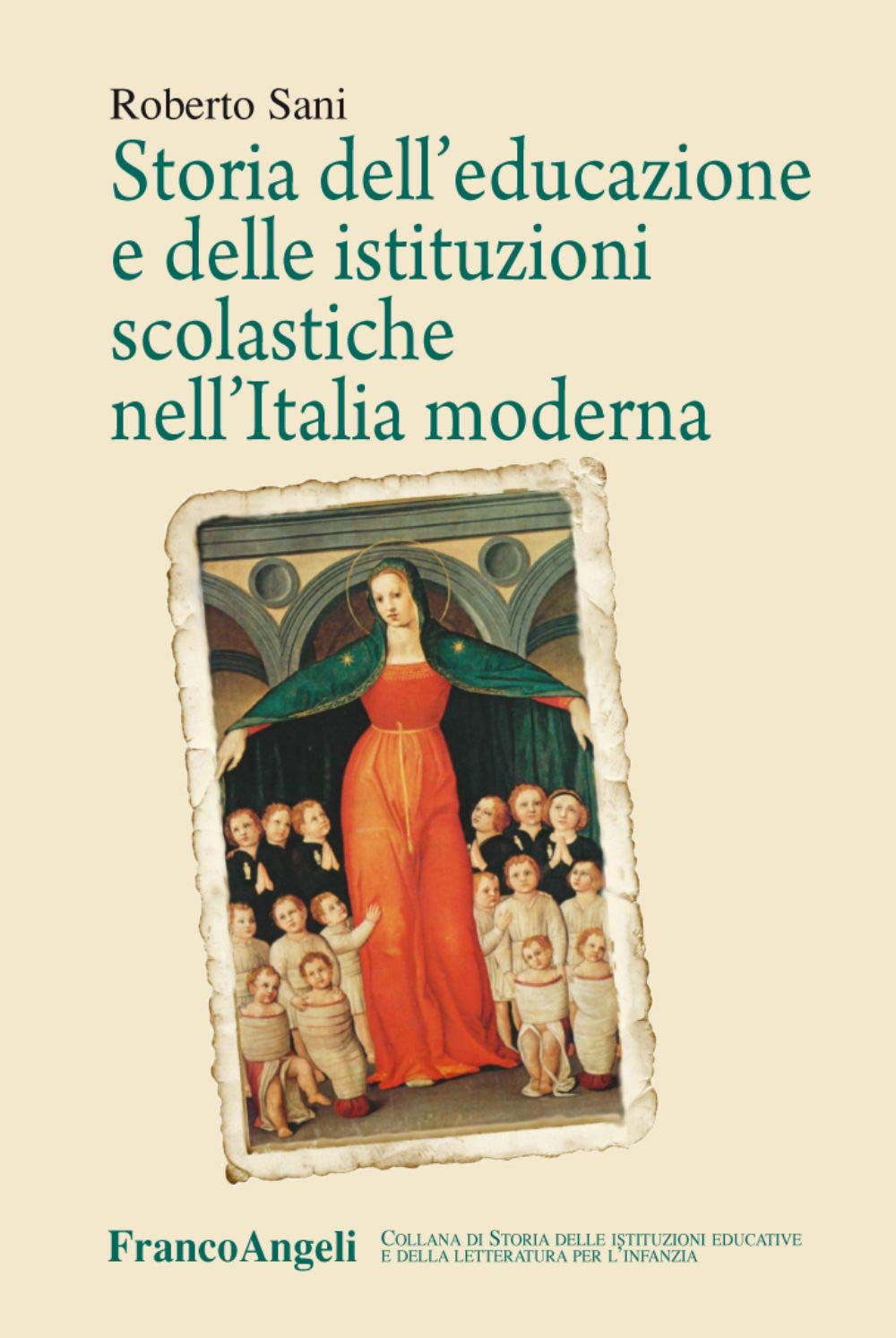 Storia dell'educazione e delle istituzioni scolastiche nell'Italia moderna Education & Training