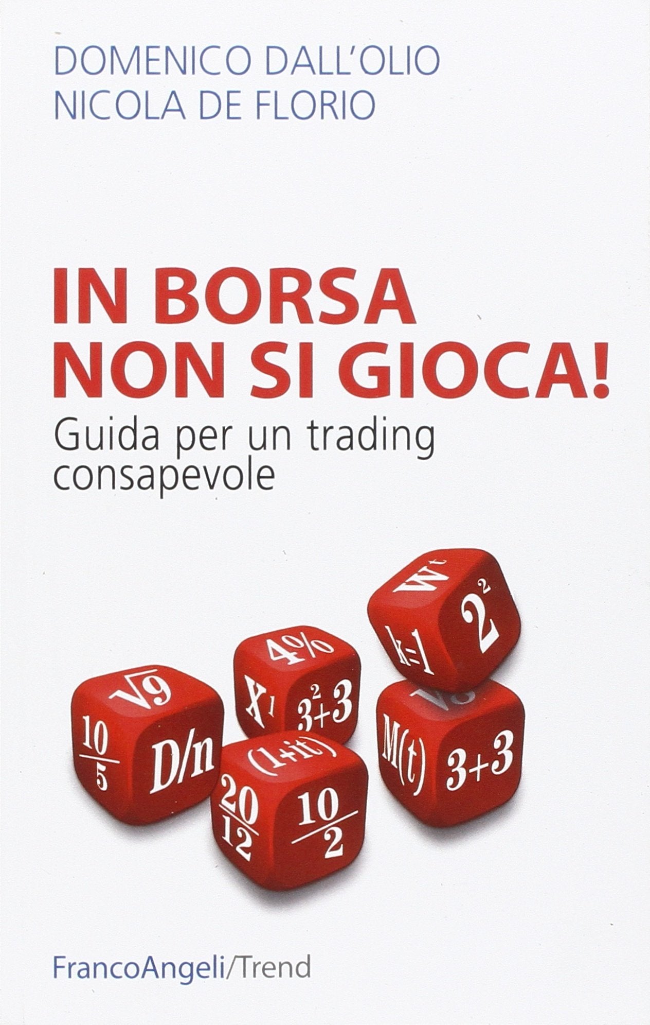 In borsa non si gioca. Guida per un trading consapevole book