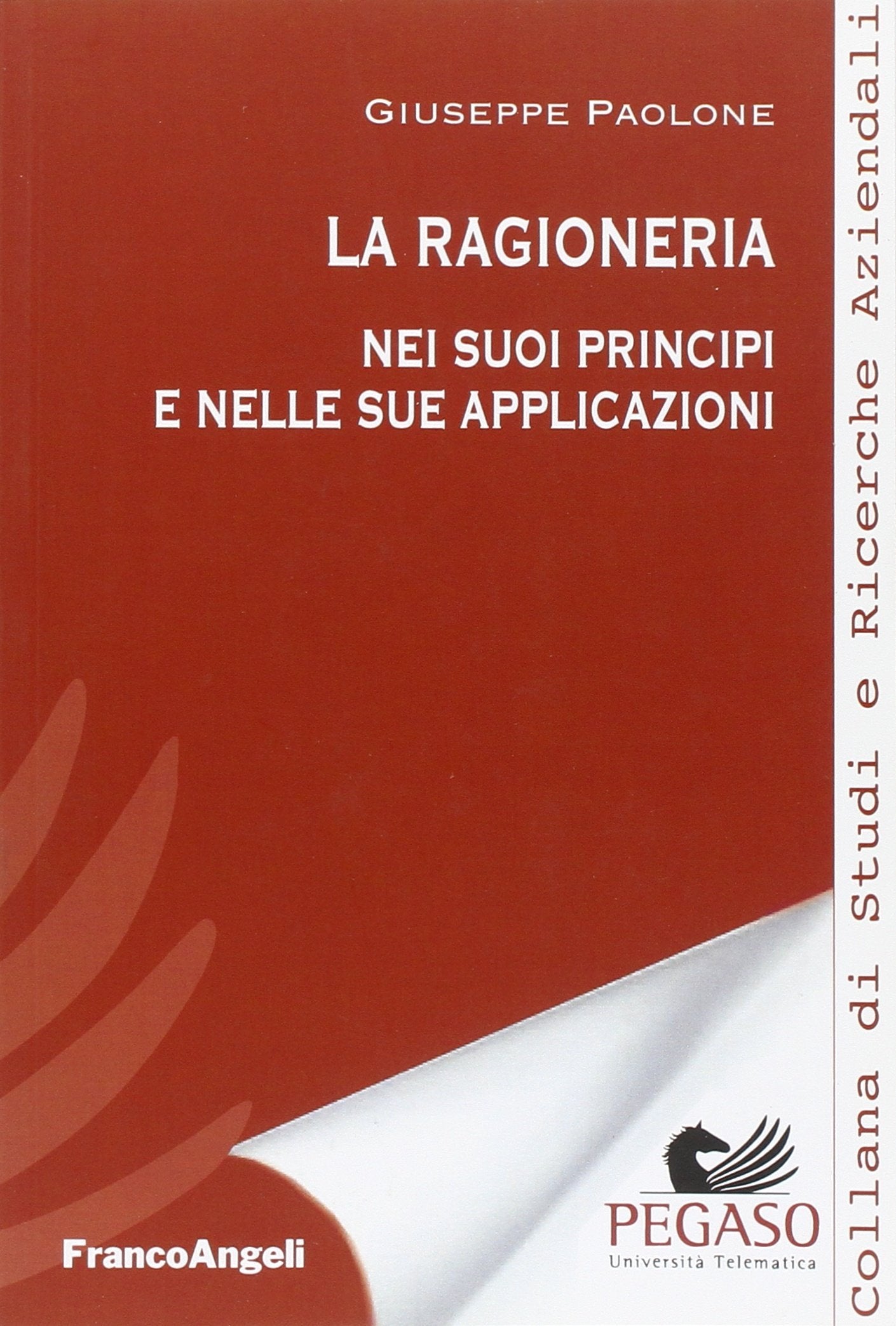 La ragioneria. Nei suoi principi nelle sue applicazioni book