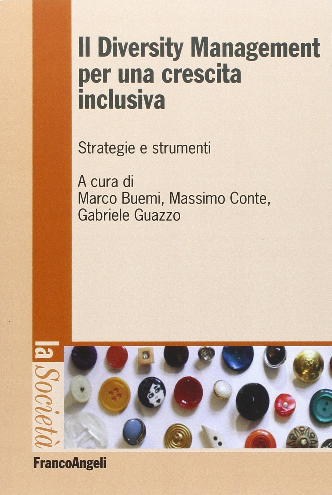 Il diversity management per una crescita inclusiva. Strategie e strumenti book