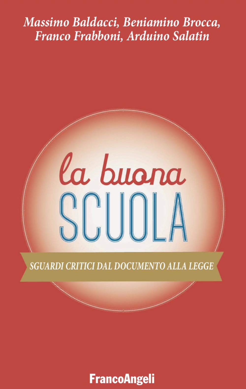 La buona scuola. Sguardi critici dal documento alla legge book