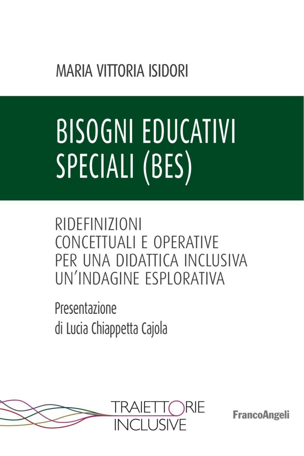 Bisogni educativi speciali (BES). Ridefinizioni concettuali e operative per una didattica inclusiva. Un'indagine esplorativa book