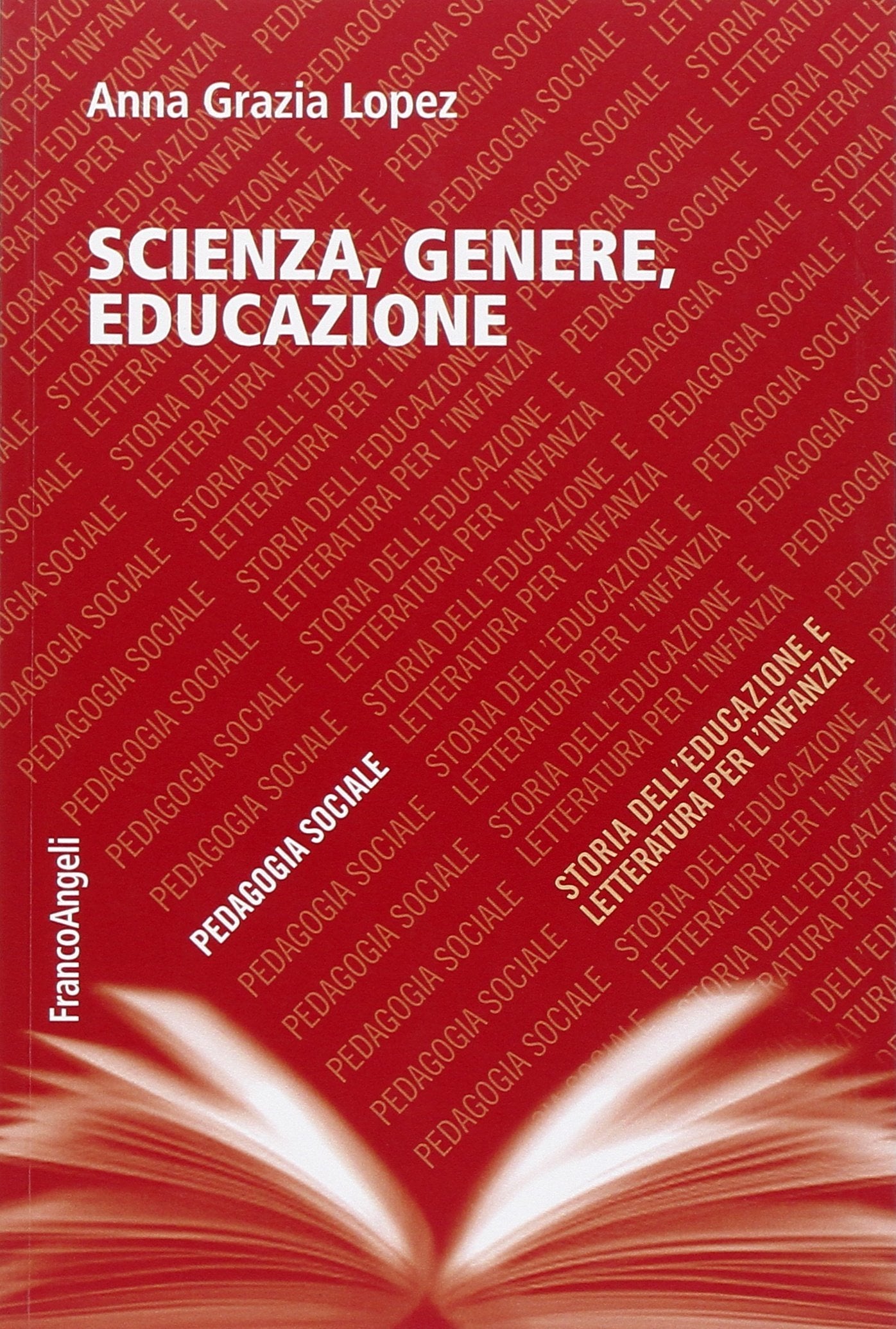 Scienza, genere, educazione (Pedagogia sociale, storia dell'educazione e letteratura per l'infanzia) Books