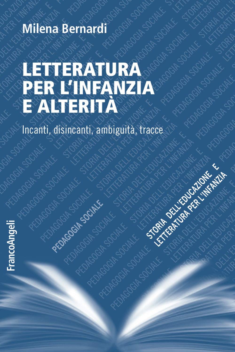 Letteratura per l'infanzia e alterità. Incanti, disincanti, ambiguità, tracce Contemporary literature