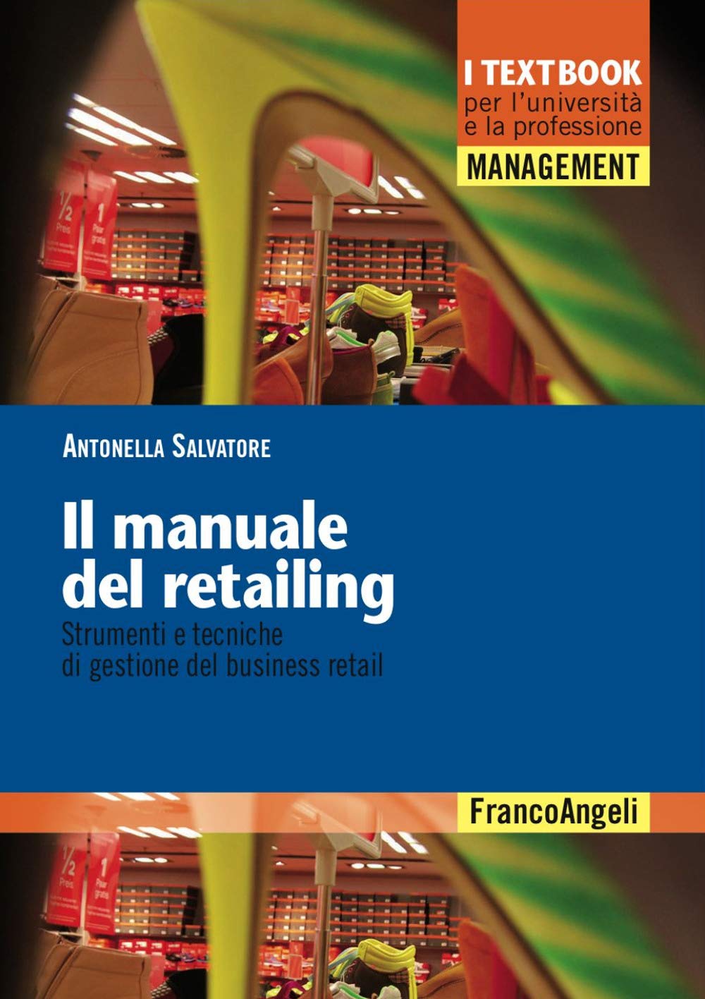 Il manuale del retailing. Strumenti e tecniche di gestione del business retail book