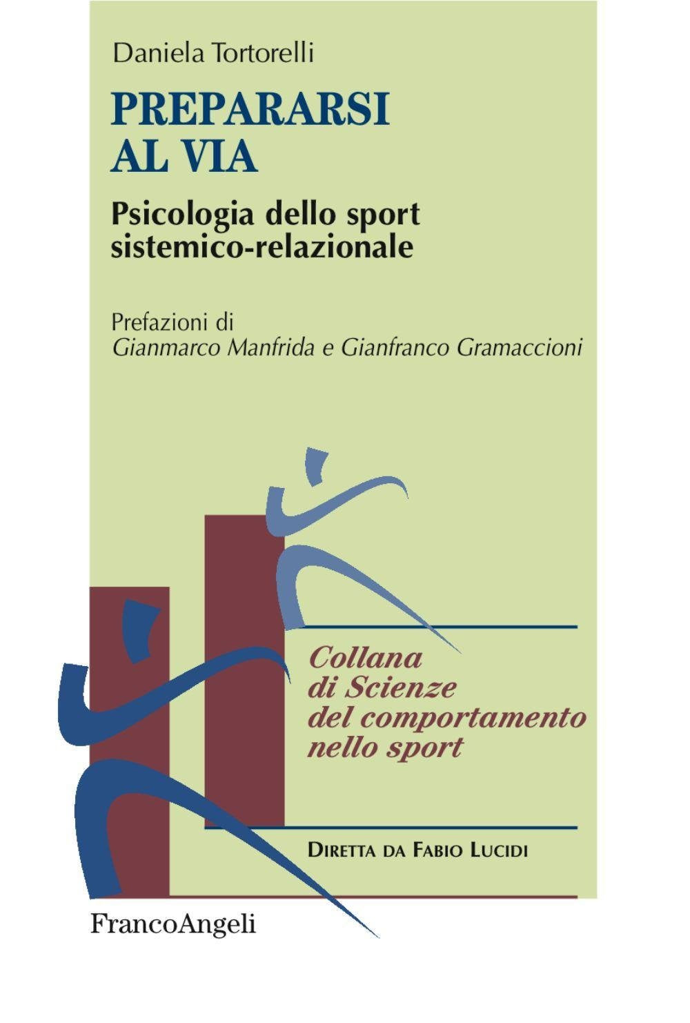 Prepararsi al via. Psicologia dello sport sistemico-relazionale book