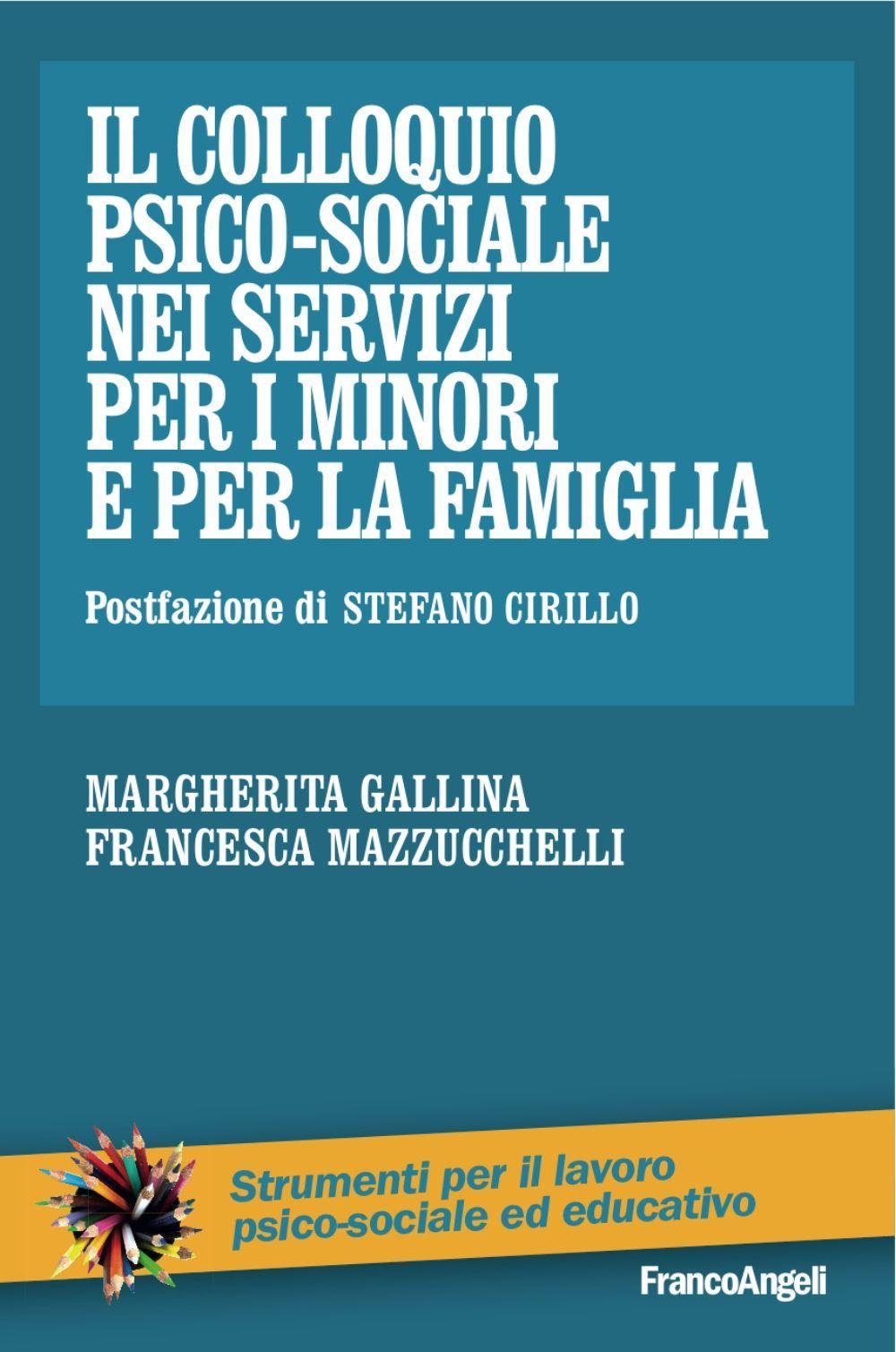 Il colloquio psico-sociale nei servizi per i minori e per la famiglia book