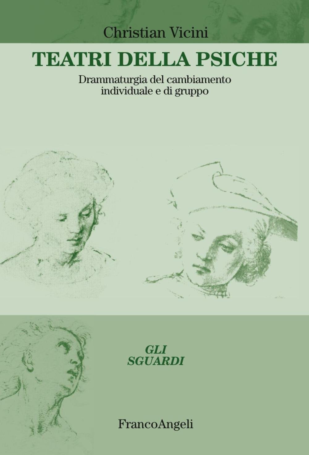 Teatri della psiche. Drammaturgia del cambiamento individuale e di gruppo book
