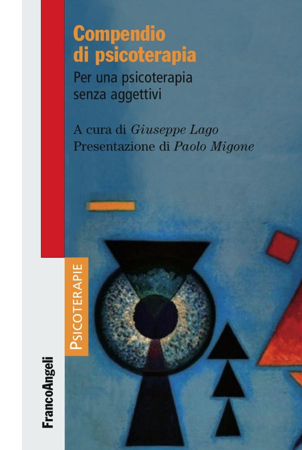 Compendio Di Psicoterapia. Per Una Psicoterapia Senza Aggettivi Medicine