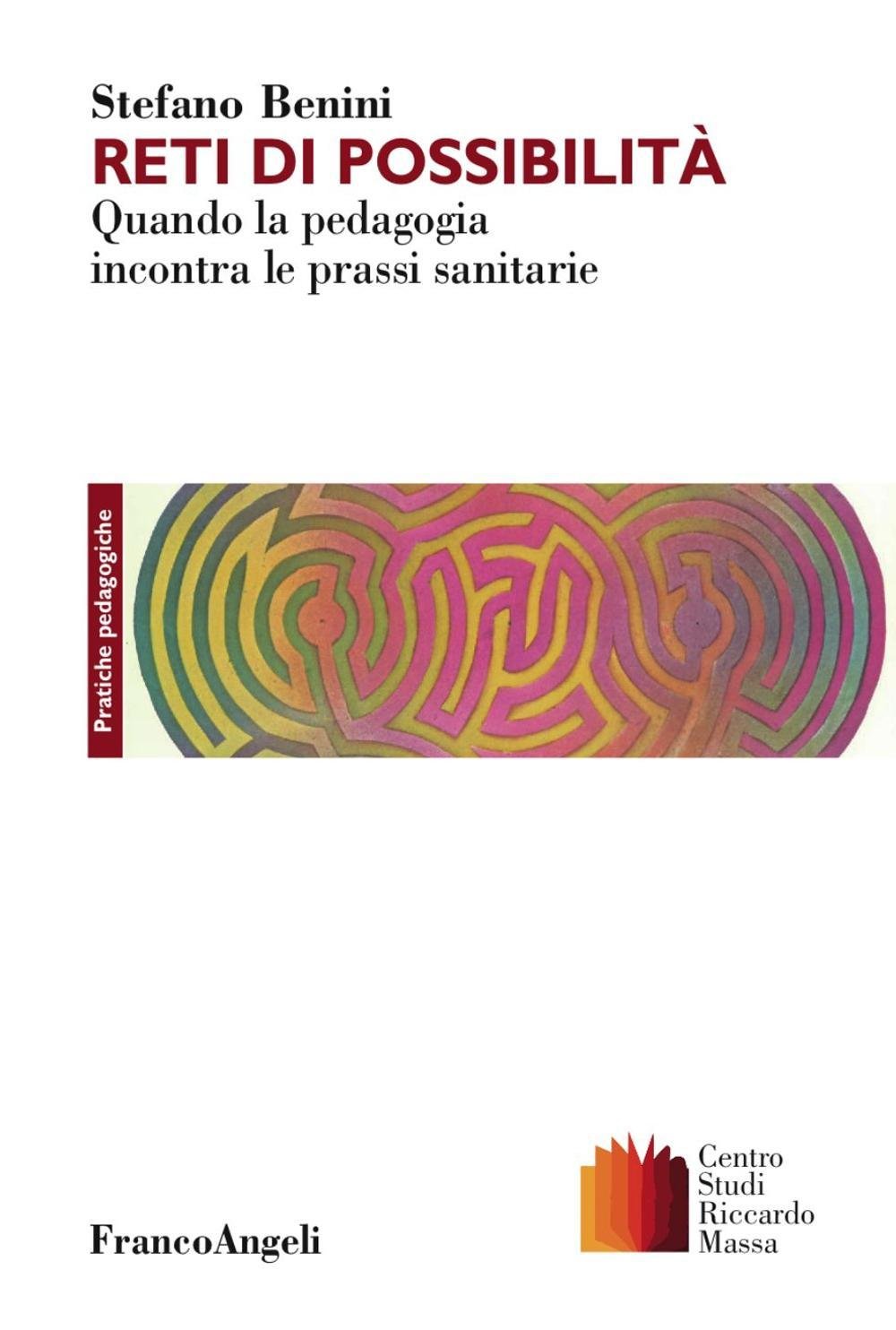Reti di possibilità. Quando la pedagogia incontra le prassi sanitarie book