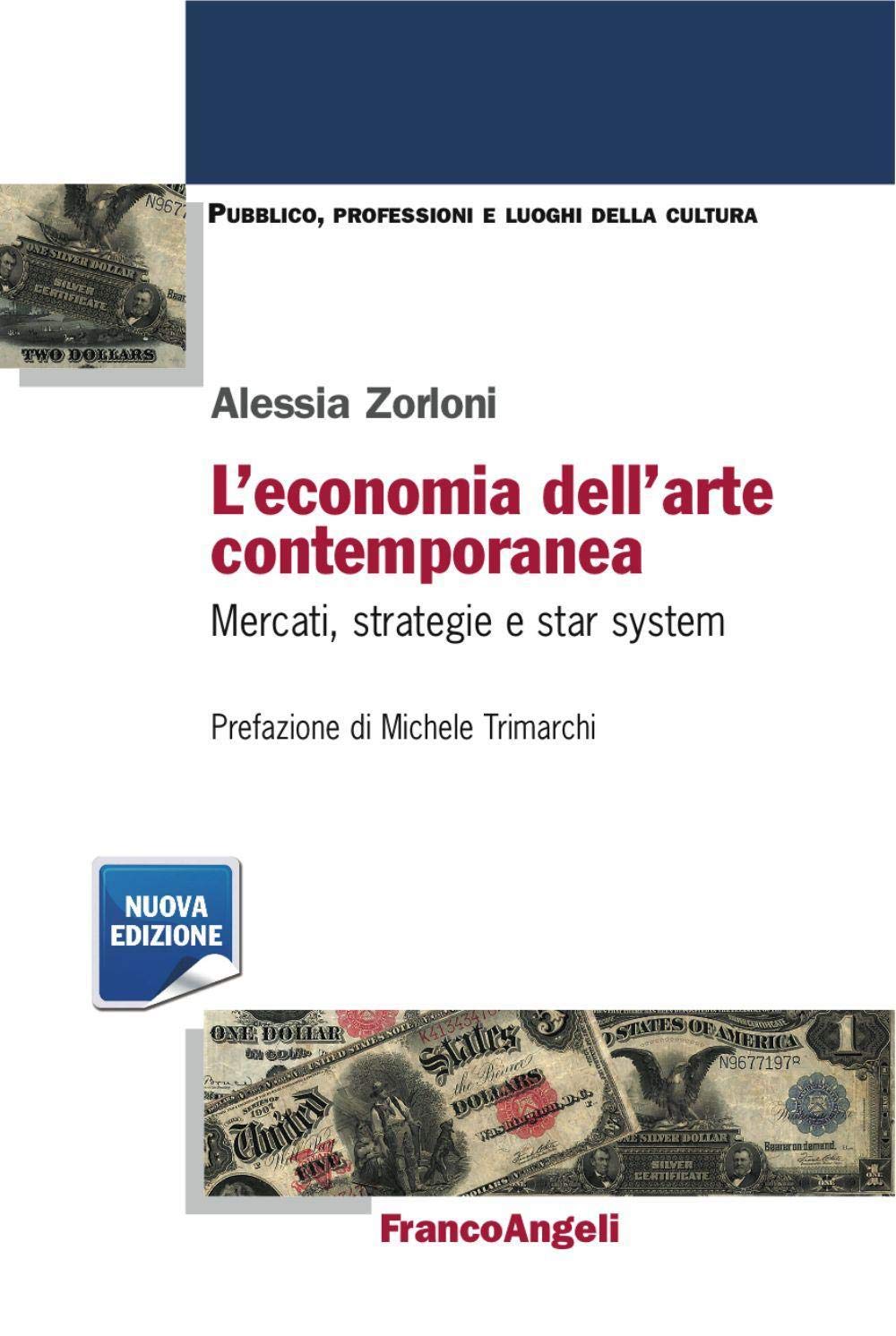L'economia dell'arte contemporanea. Mercati strategie e star system Film, Art & Culture