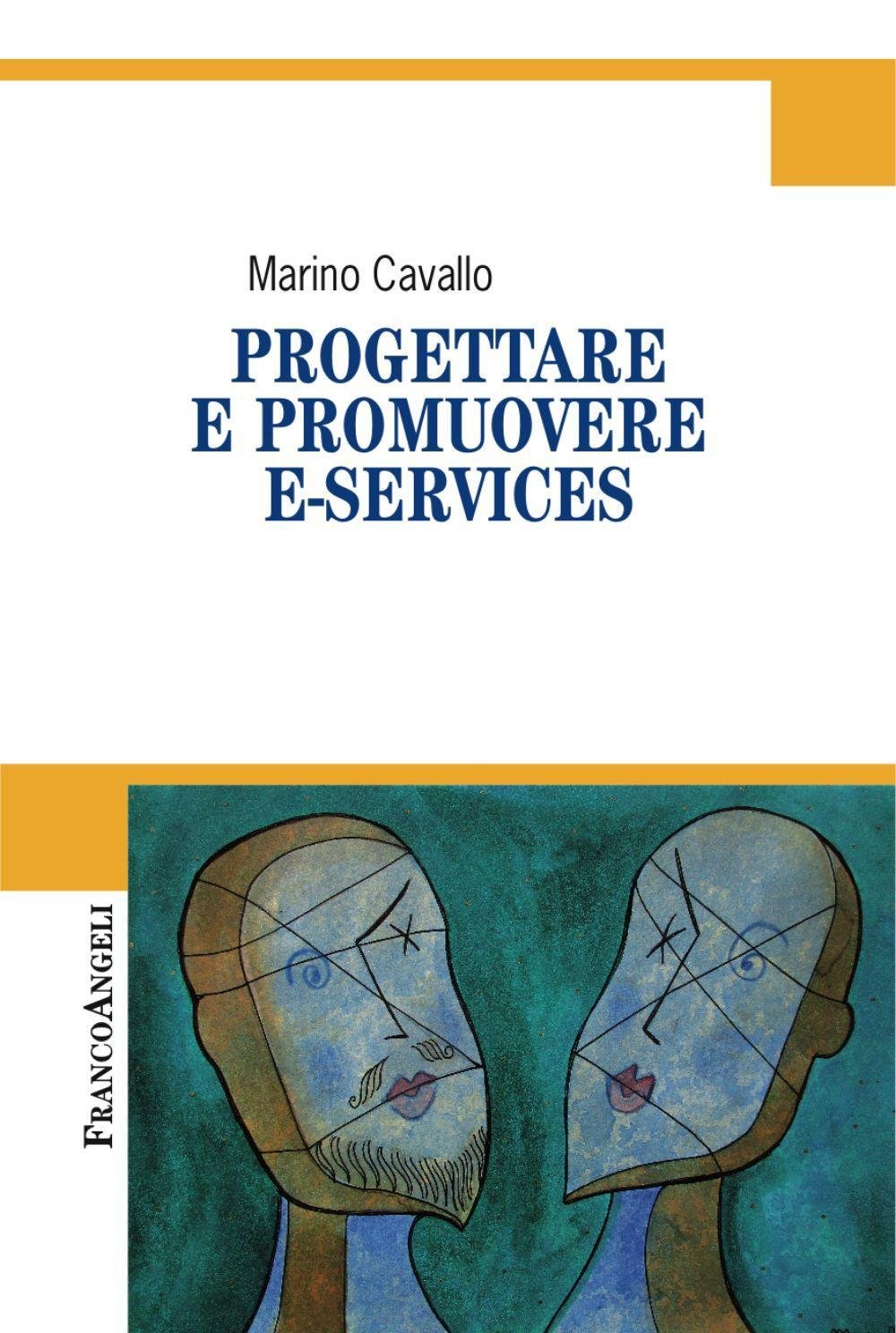 Progettare e promuovere e-services (Cultura della comunicazione) Media & Communication