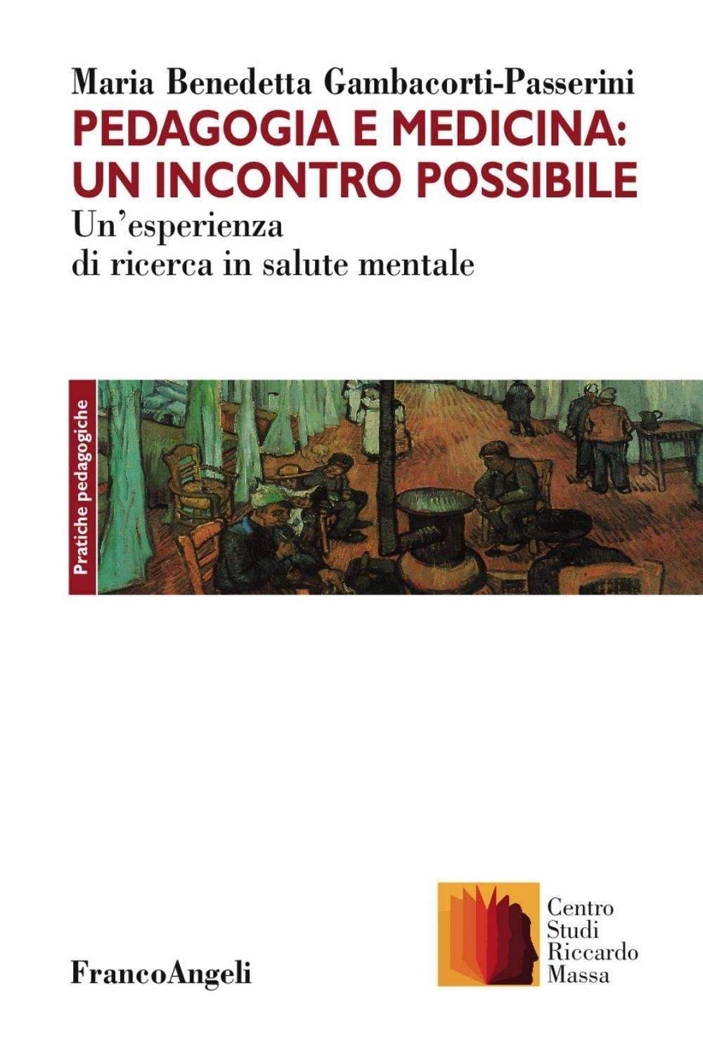 Pedagogia e medicina: un incontro possibile. Un'esperienza di ricerca in salute mentale book