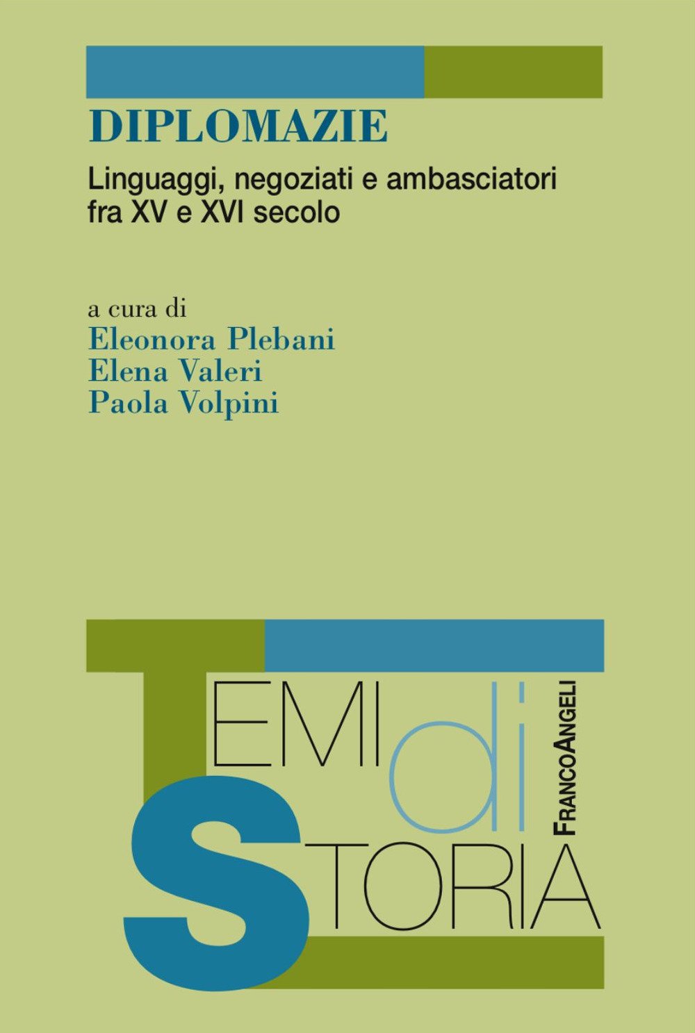 Diplomazie. Linguaggi, negoziati e ambasciatori fra XV e XVI secolo book