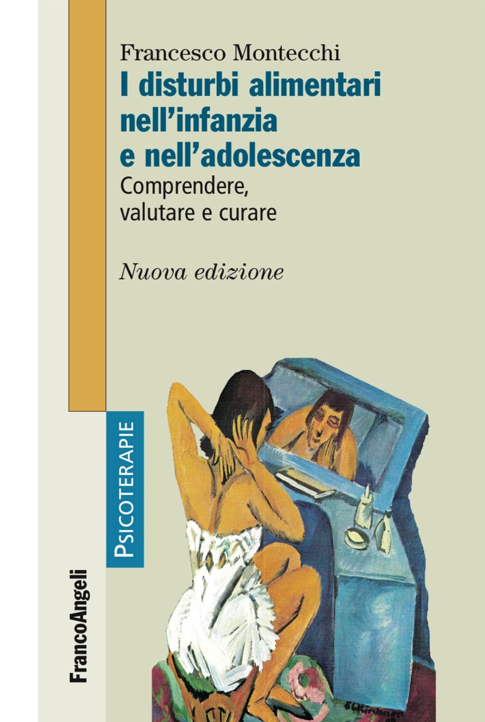 I disturbi alimentari nell'infanzia e nell'adolescenza. Comprendere, valutare, curare Medicine