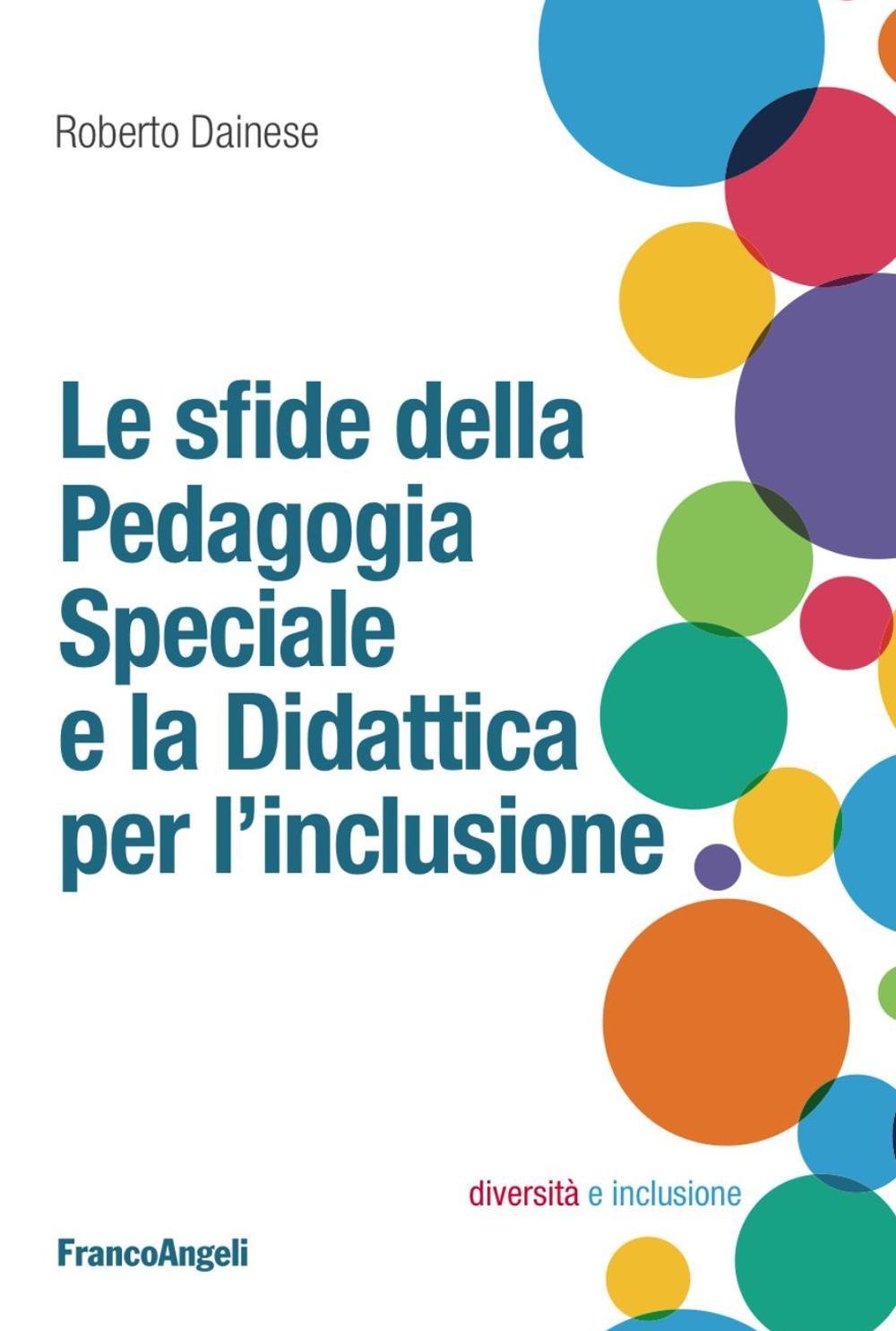 Le sfide della pedagogia speciale e la didattica per l'inclusione book