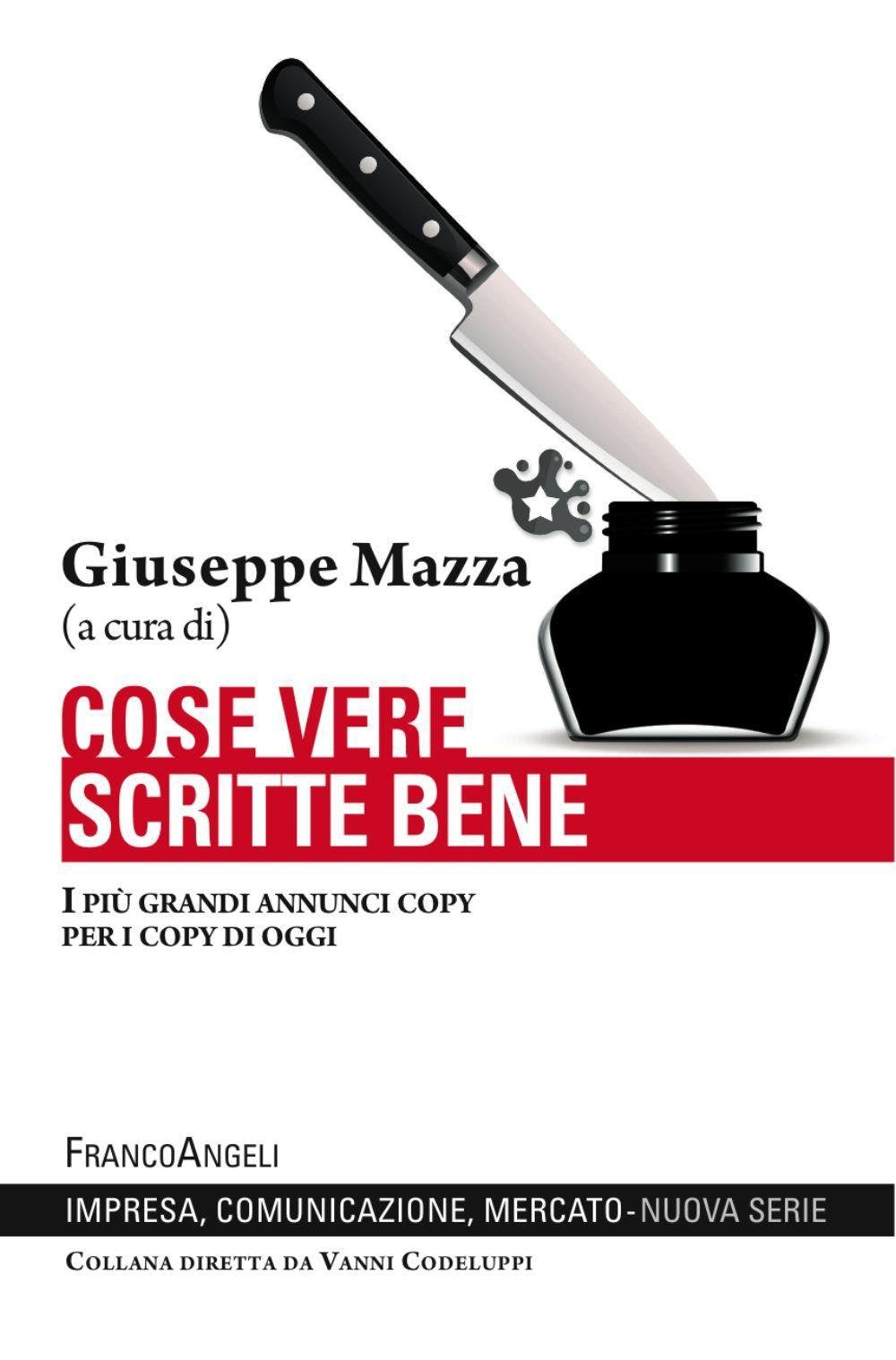 Cose vere scritte bene. I più grandi annunci copy per i copy di oggi book