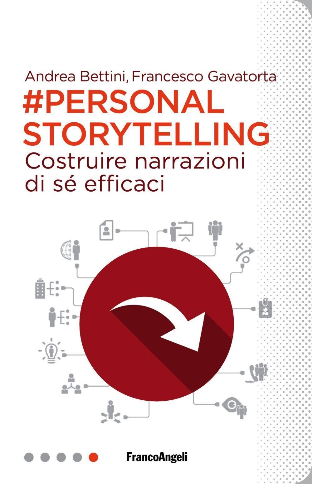 Personal storytelling. Costruire narrazioni di sé efficaci book