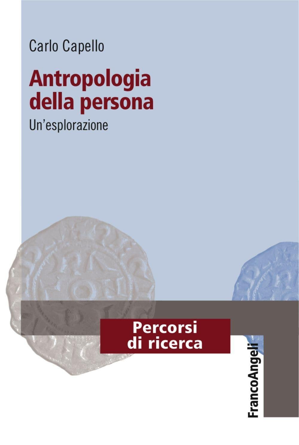Antropologia della persona. Un'esplorazione book