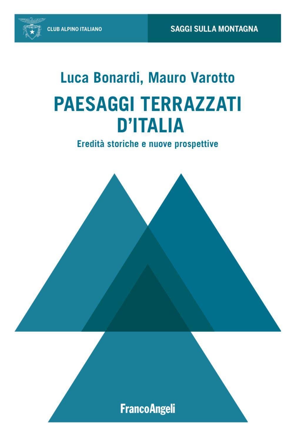 Paesaggi terrazzati d'Italia. Eredità storiche e nuove prospettive book