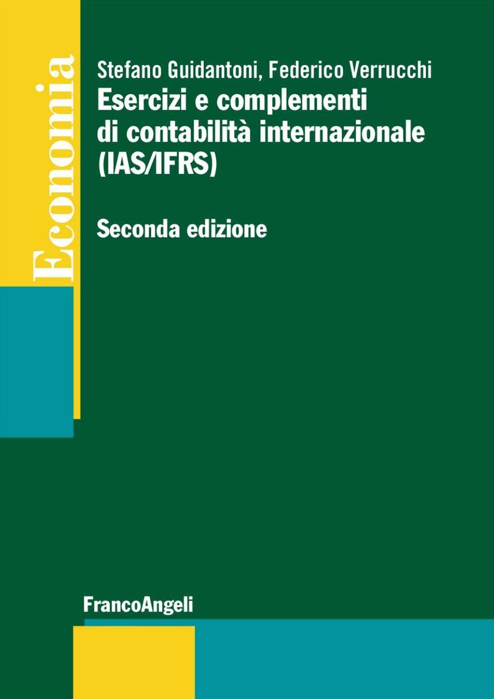 Esercizi e complementi di contabilità internazionale (IAS/IFRS) book
