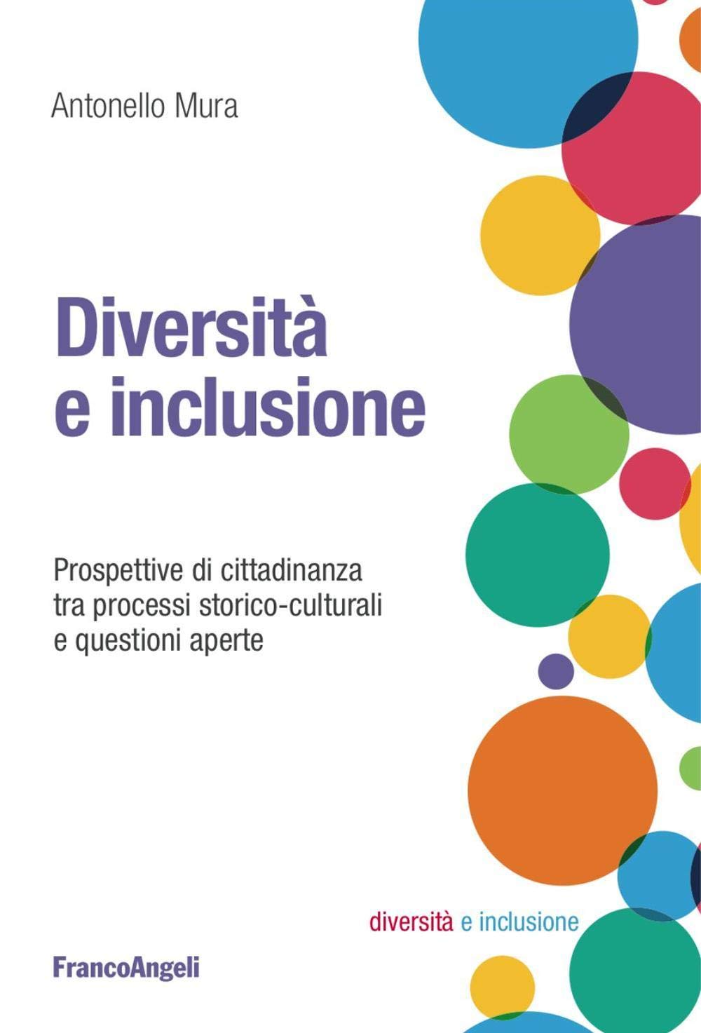 Diversità e inclusione. Prospettive di cittadinanza tra processi storico-culturali e questioni aperte Education & Training
