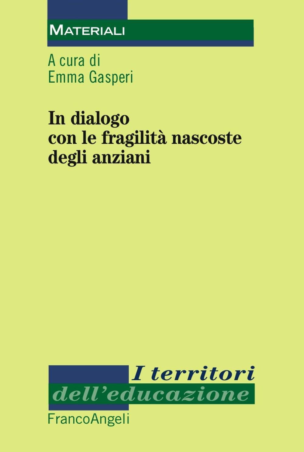 In dialogo con le fragilità nascoste degli anziani book
