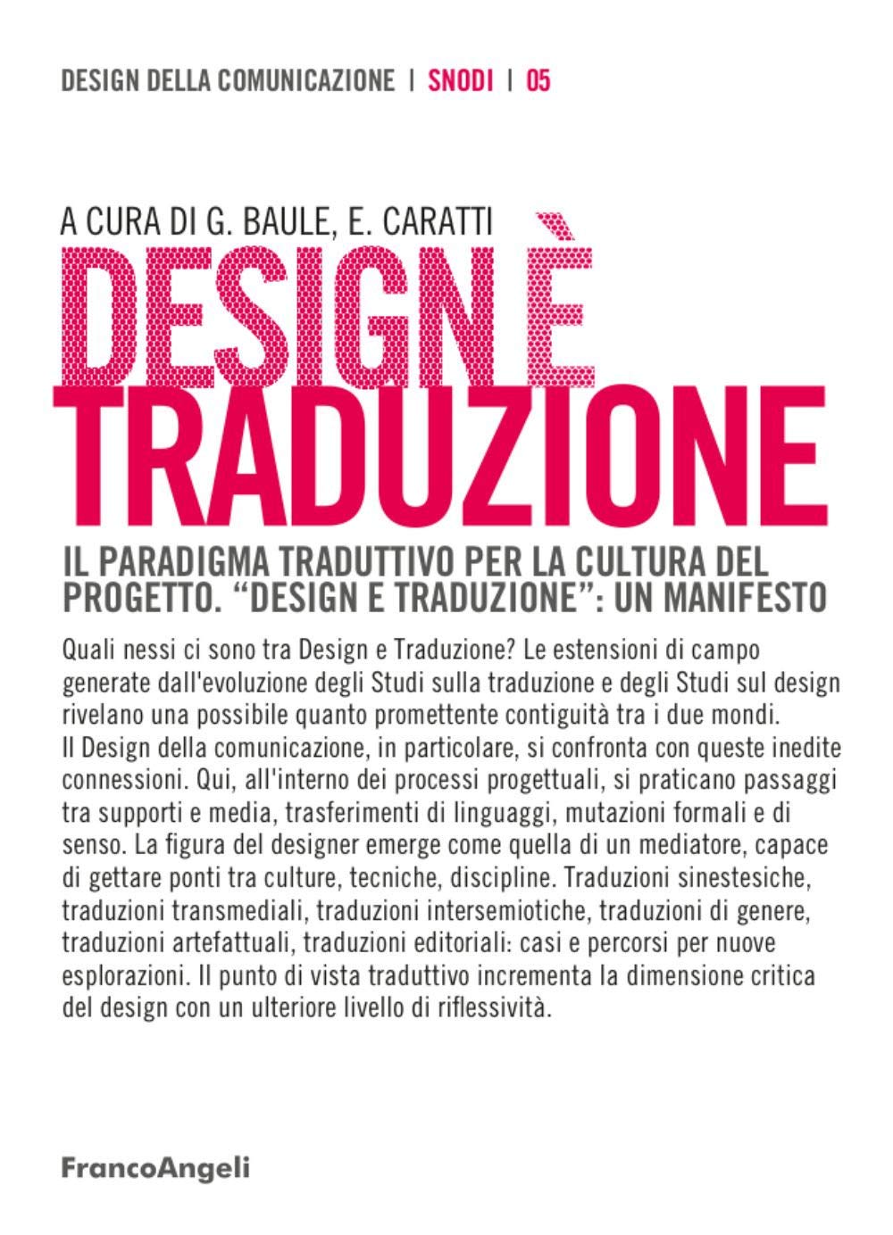 Design è traduzione. Il paradigma traduttivo per la cultura del progetto. «Design e traduzione»: un manifesto book