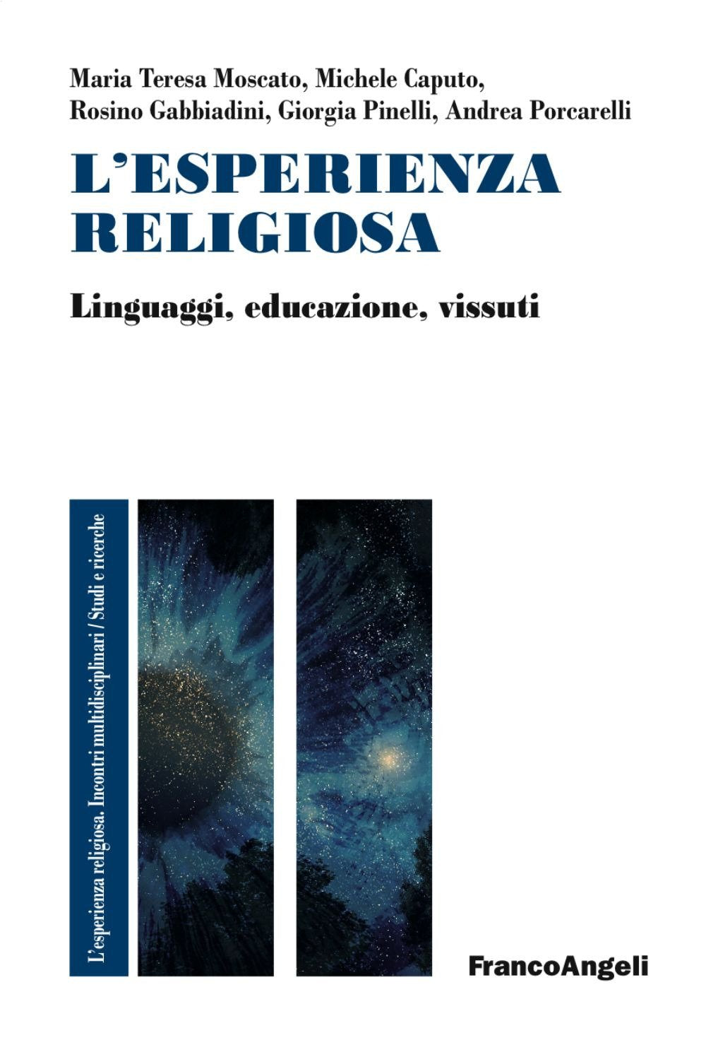 L'esperienza religiosa. Linguaggi, educazione, vissuti book
