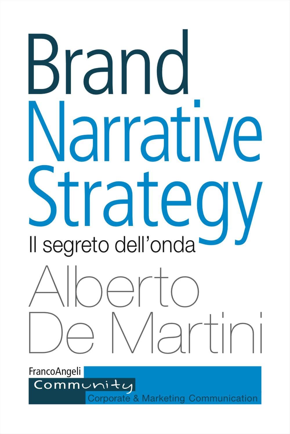 Brand narrative strategy. Il segreto dell'onda book