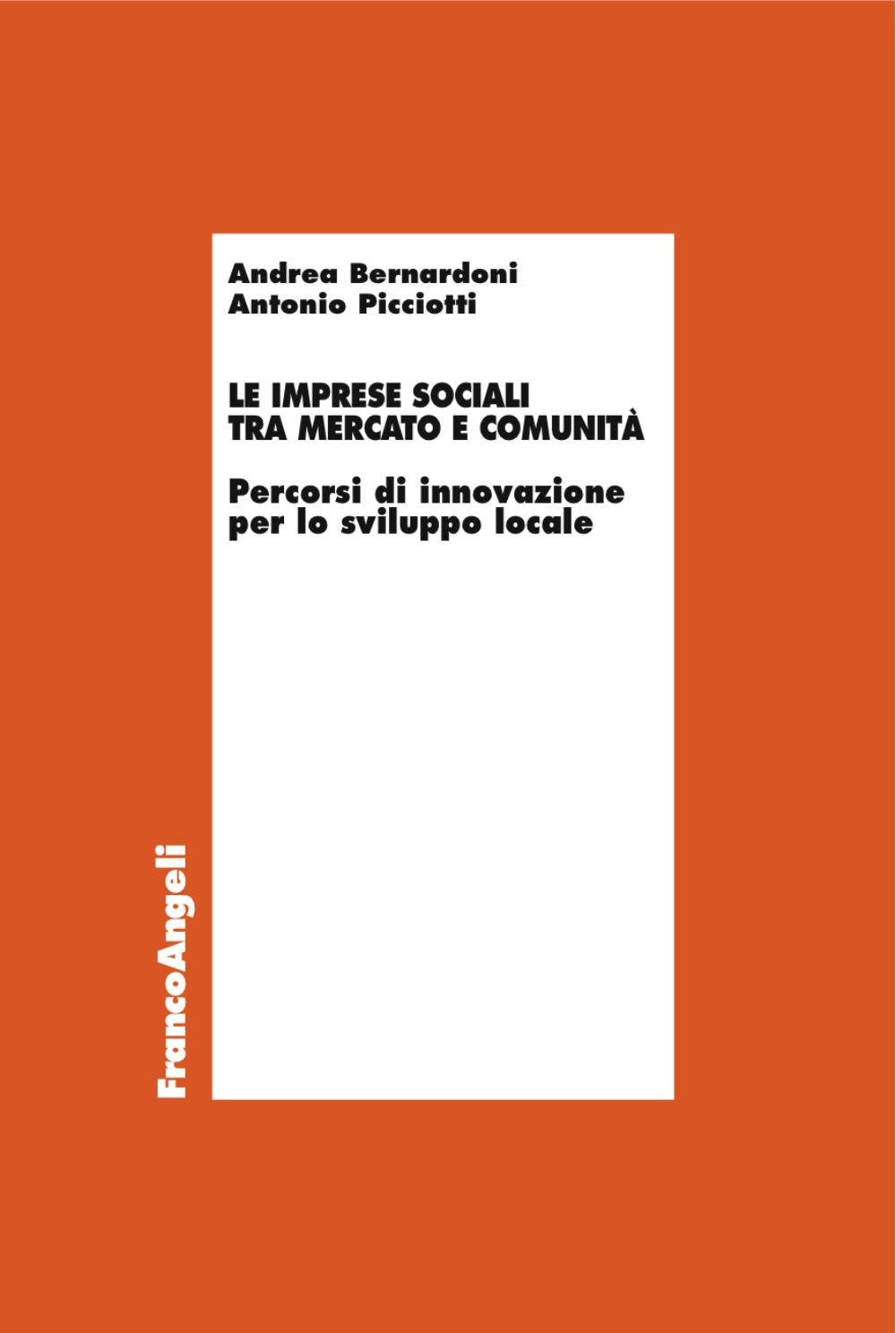 Le imprese sociali tra mercato e comunità. Percorsi di innovazione per lo sviluppo locale book