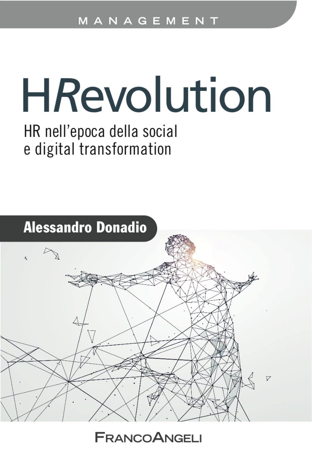 HRevolution. HR nell'epoca della social e digital trasformation (Azienda moderna) Business, Finance & Career