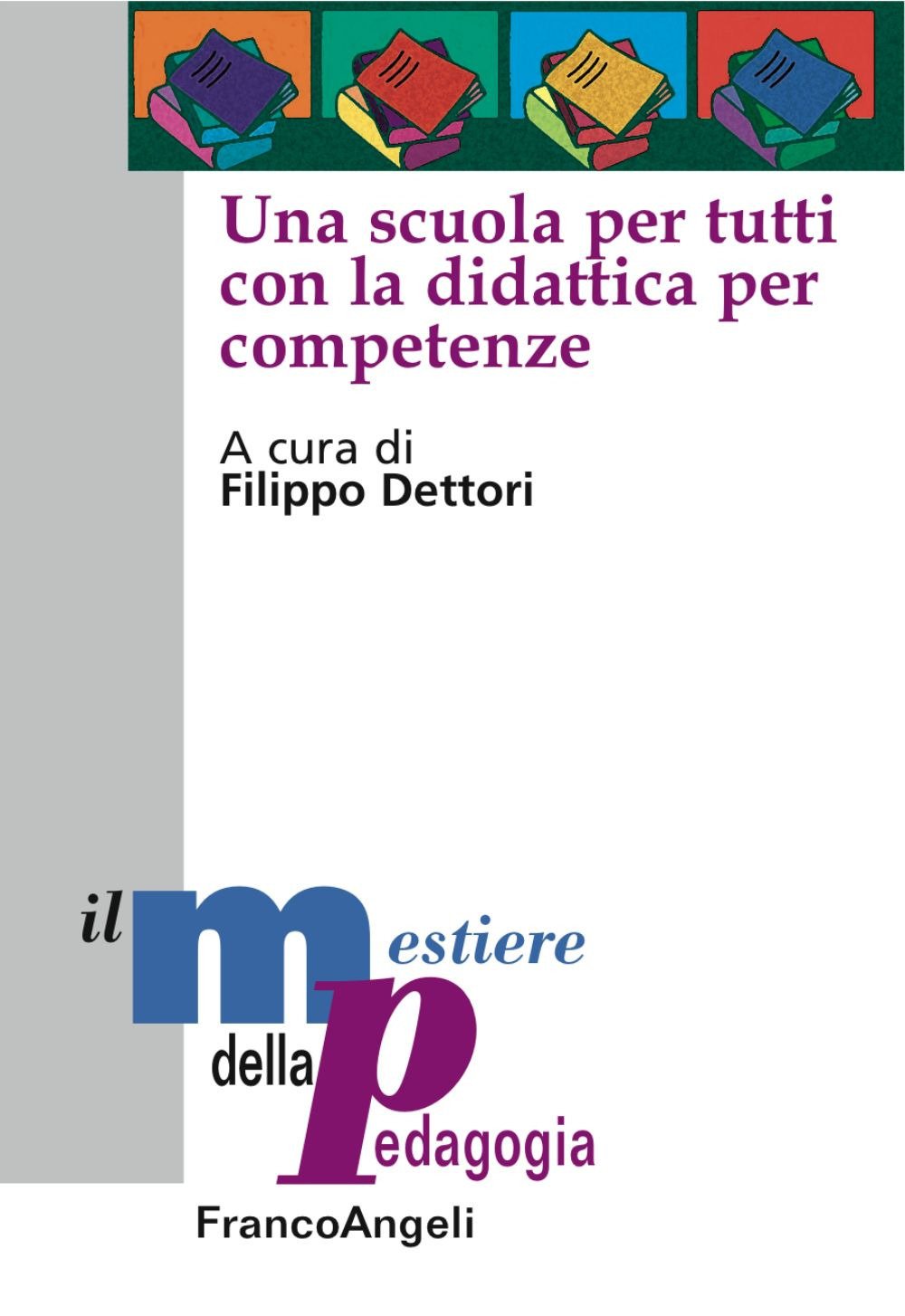 Una scuola per tutti con la didattica per competenze book