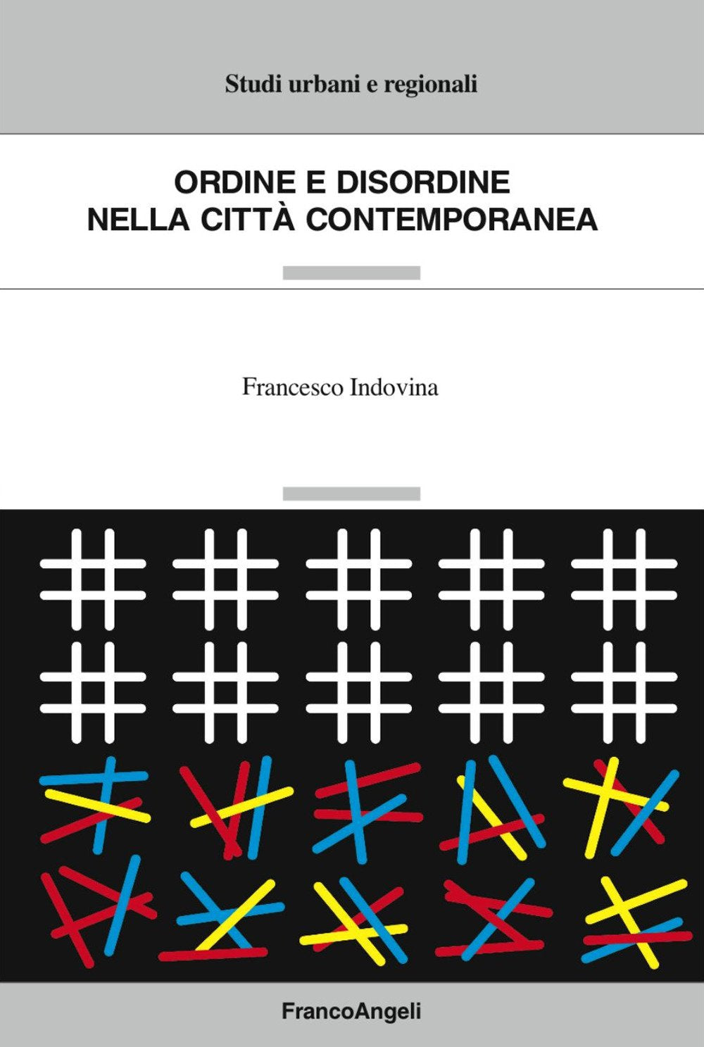 Ordine e disordine nella città contemporanea book