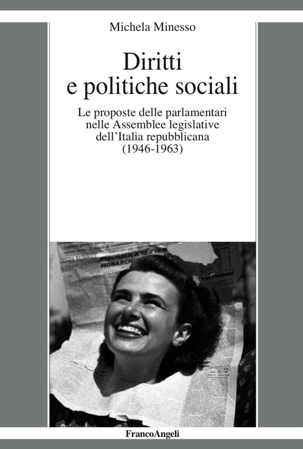 Diritti e politiche sociali. Le proposte delle parlamentari nelle assemblee legislative dell'Italia repubblicana (1946-1963) book