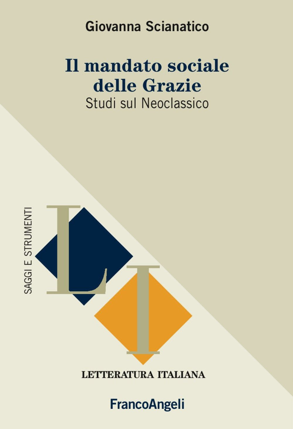 Il mandato sociale delle Grazie. Studi sul Neoclassico book