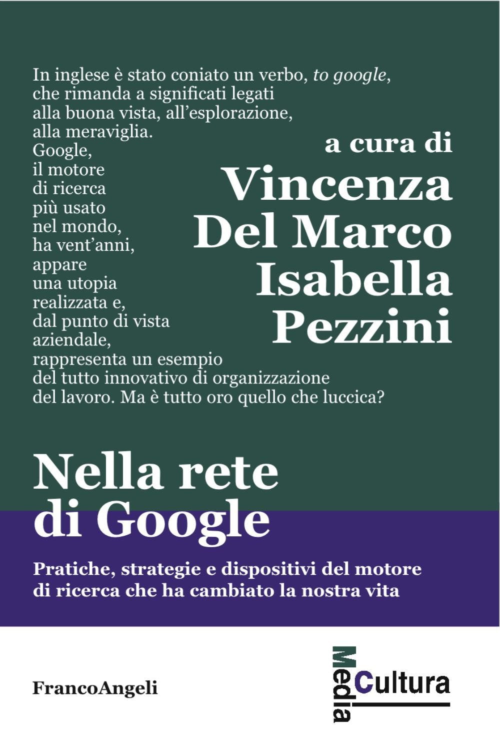 Nella rete di Google. Pratiche, strategie e dispositivi del motore di ricerca che ha cambiato la nostra vita book