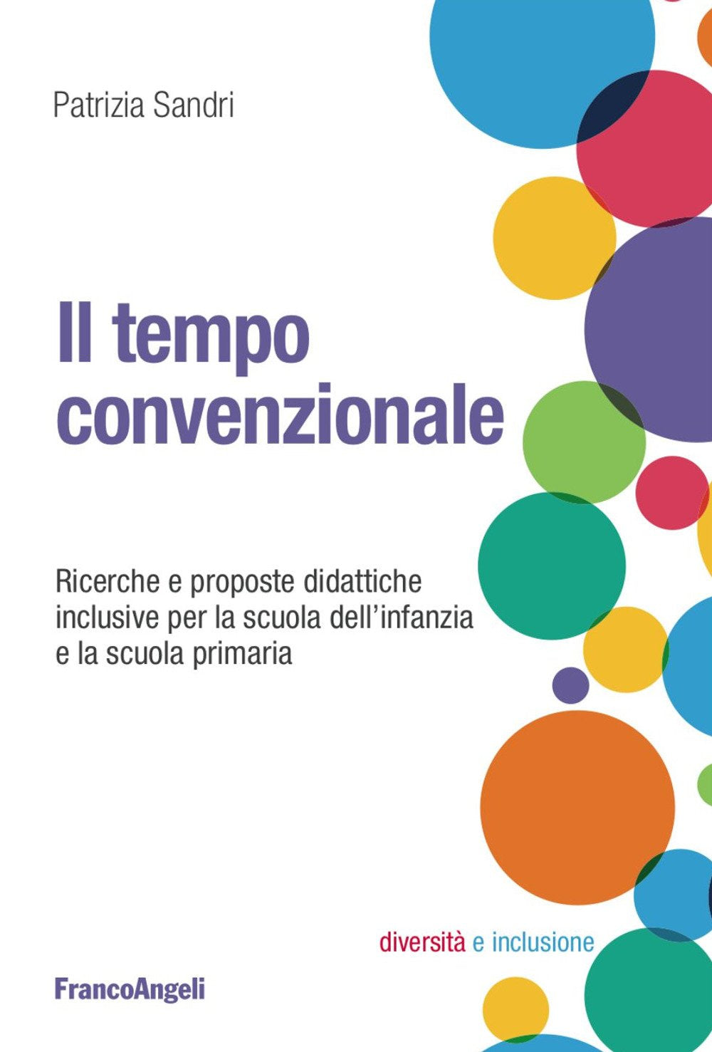 Il tempo convenzionale. Ricerche e proposte didattiche per la scuola dell'infanzia e la scuola primaria book