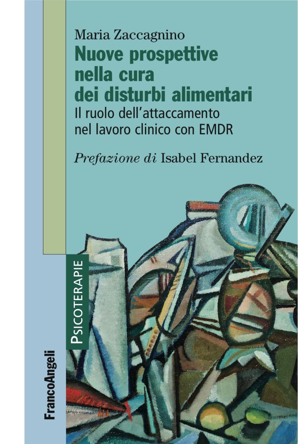 Nuove prospettive nella cura dei disturbi alimentari.  Il ruolo dell'attaccamento nel lavoro clinico con EMDR Medicine