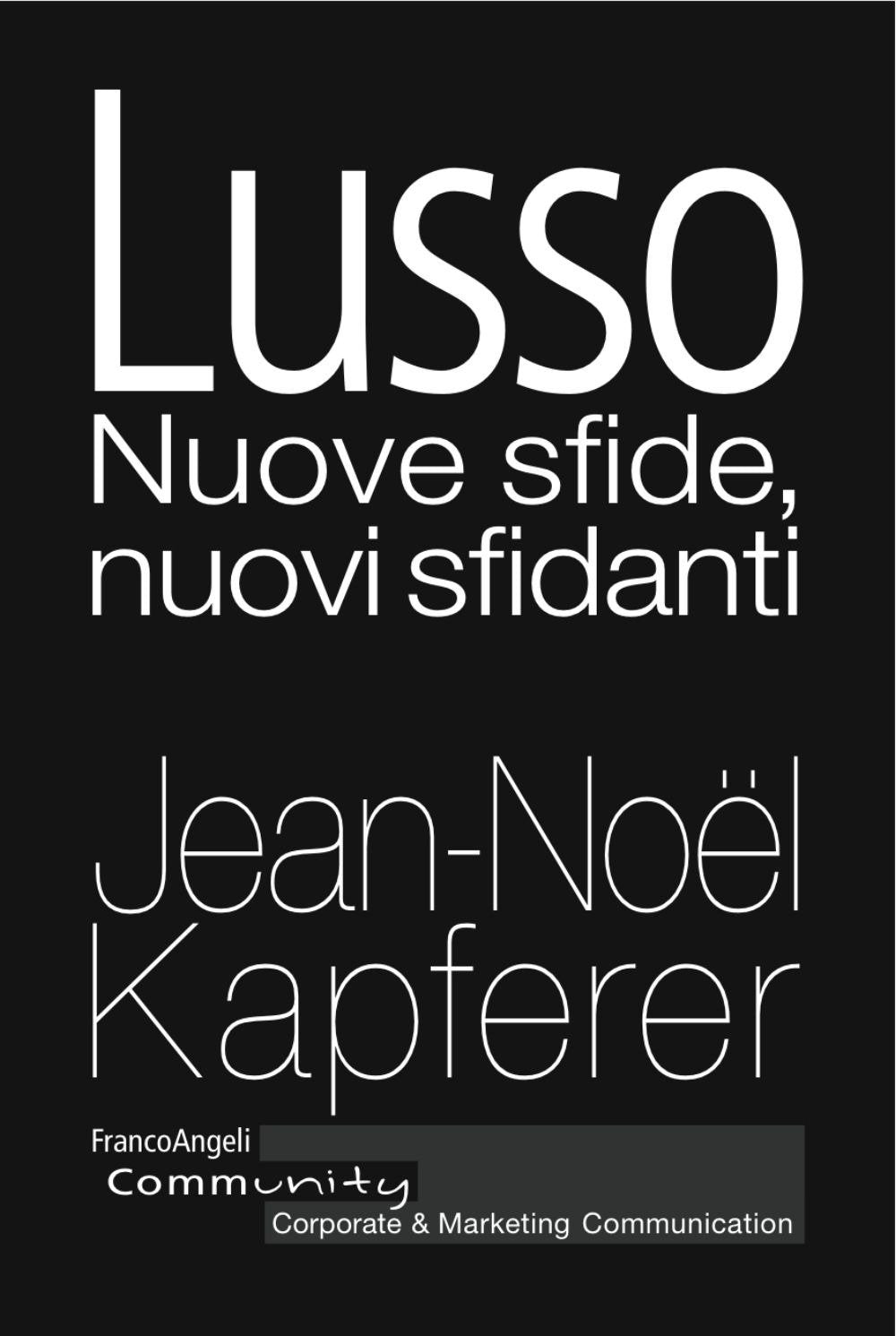 Lusso. Nuove sfide, nuovi sfidanti Business, Finance & Career