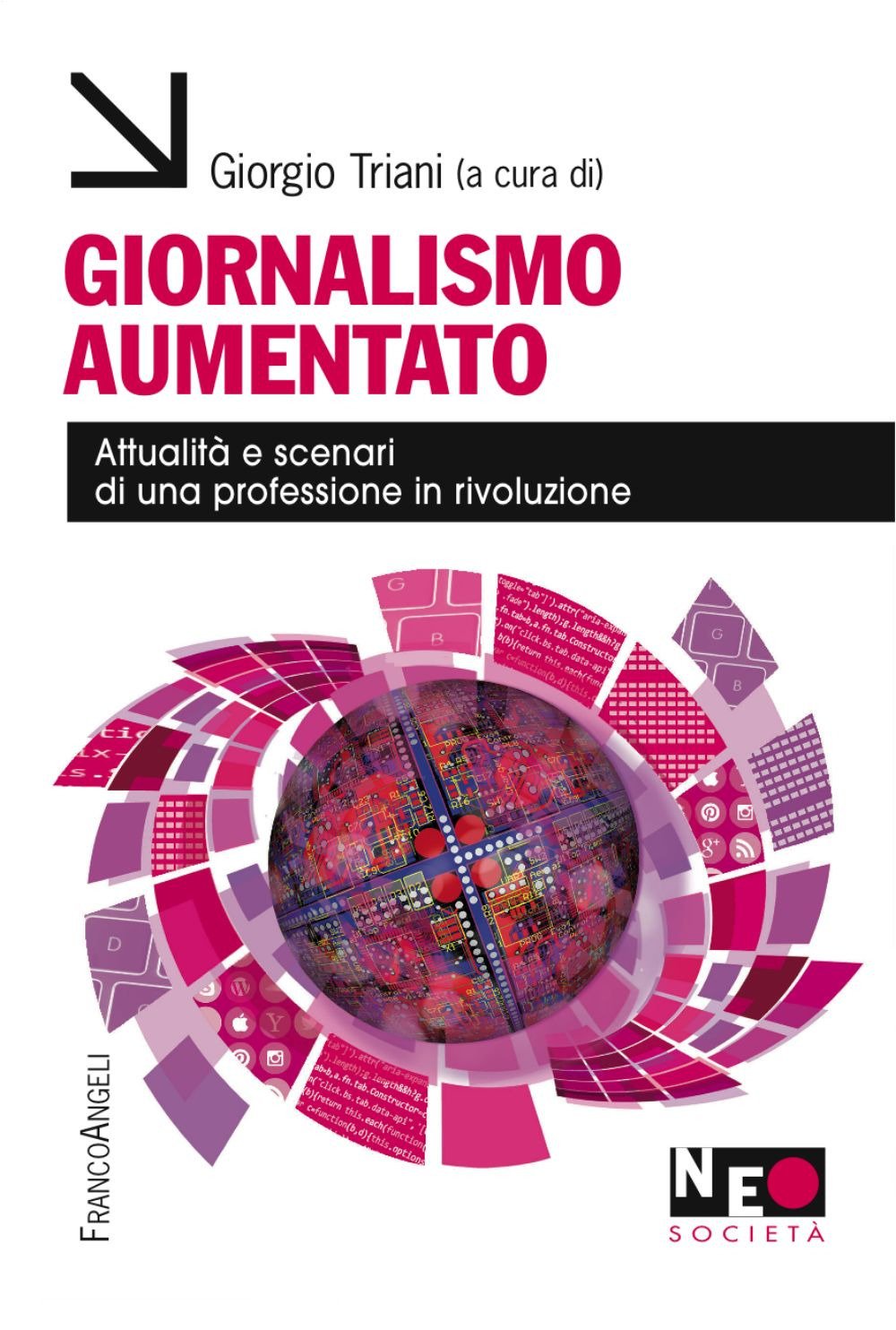 Giornalismo aumentato. Attualità e scenari di una professione in rivoluzione Non-fiction books
