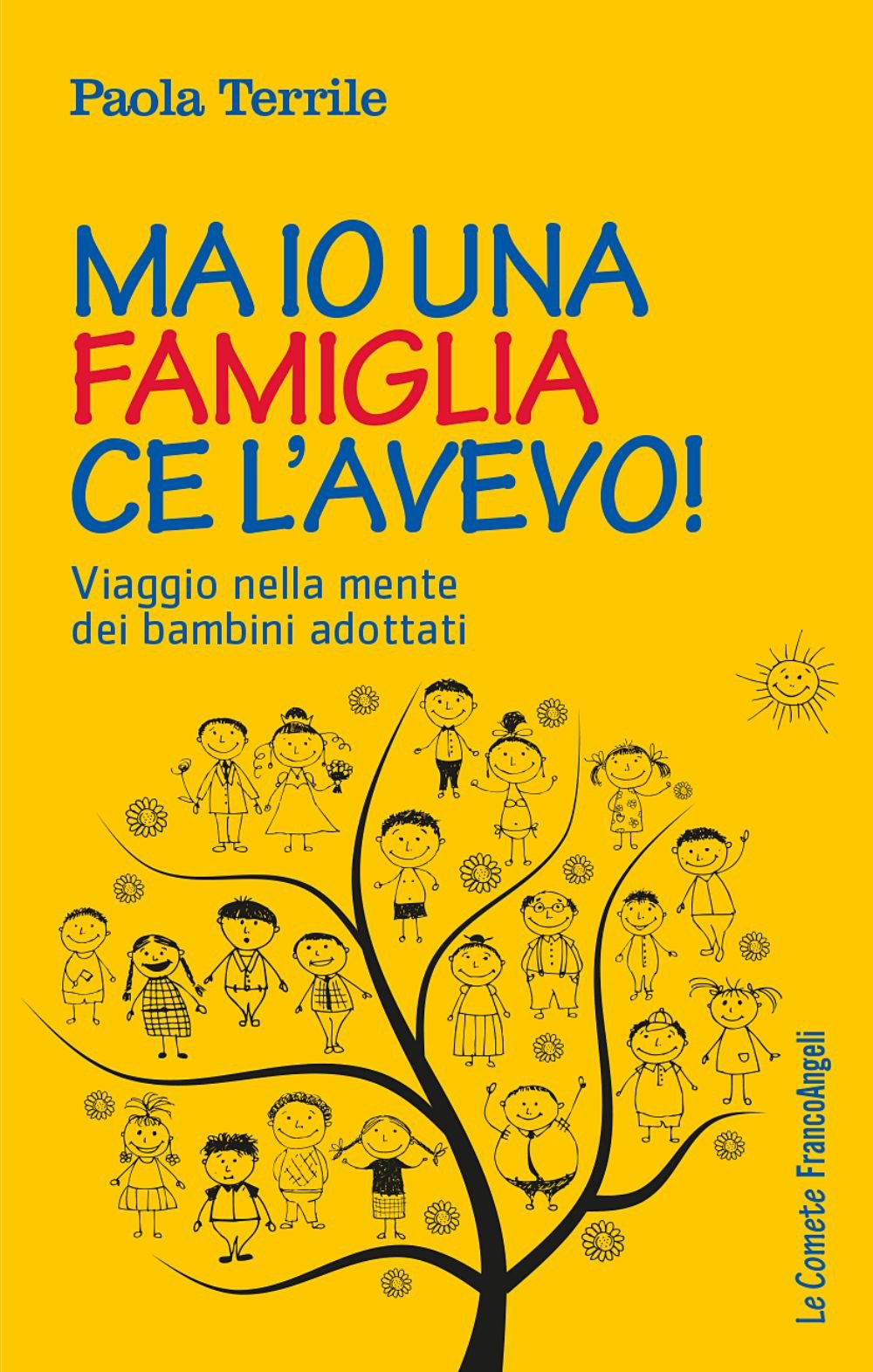 Ma io una famiglia ce l'avevo! Viaggio nella mente dei bambini adottati book