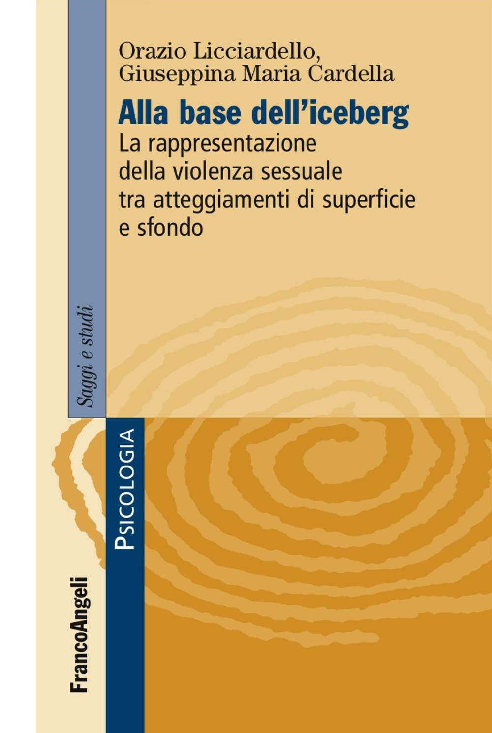 Alla base dell'iceberg. La rappresentazione della violenza sessuale tra atteggiamenti di superficie e sfondo book